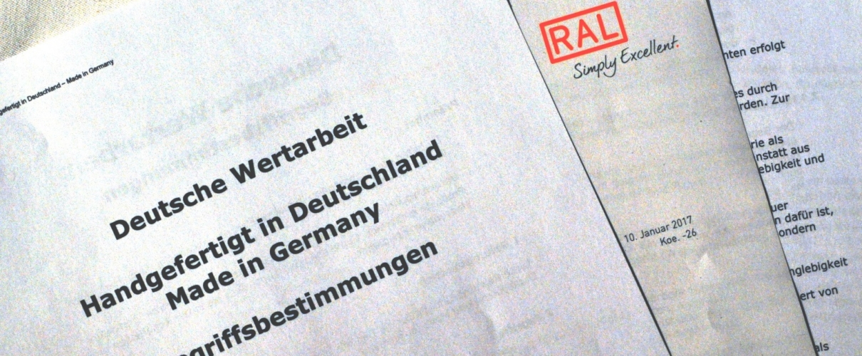 Manufakturen-Blog: Die RAL-Definition für Made in Germany, Deutsche Wertarbeit und Handgefertigt in Deutschland steht (Foto: Wigmar Bressel)